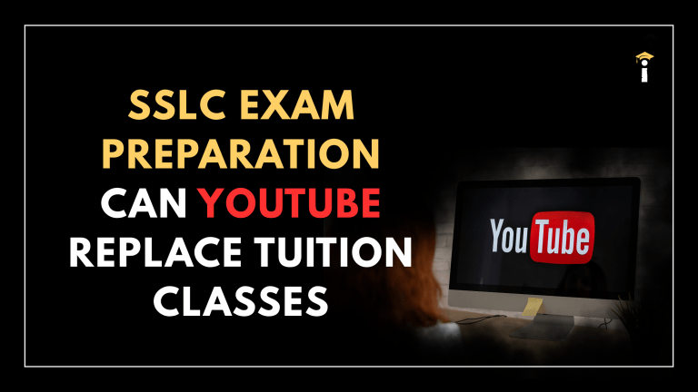 SSLC Exam Preparation: Can YouTube Replace Tuition Classes?