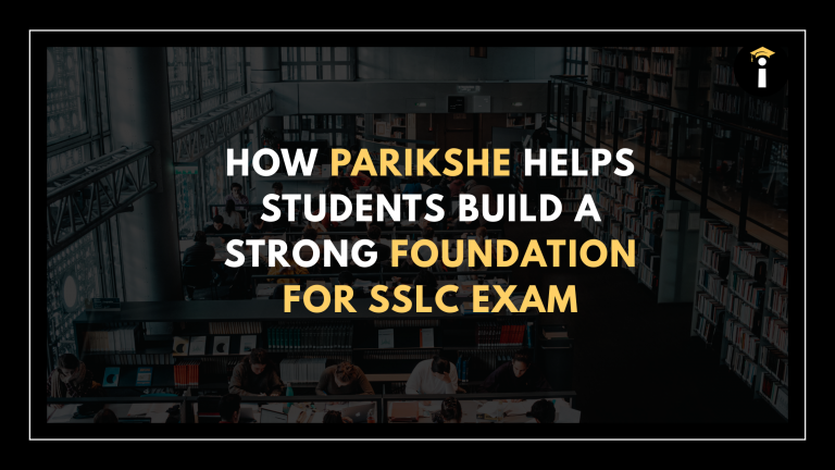 How Parikshe Helps Students Build a Strong Foundation for SSLC Exam
