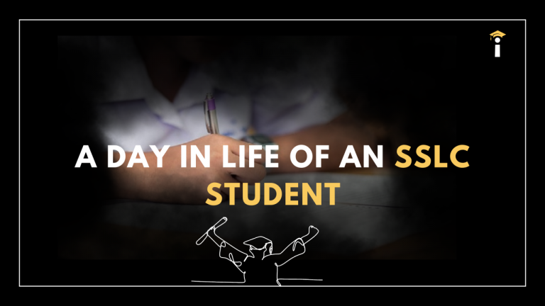 A Day in the Life of an SSLC Student