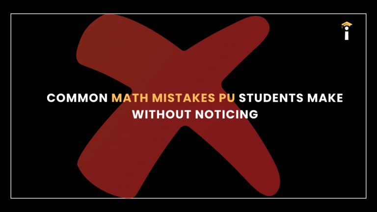 Common Math Mistakes PU Students Make Without Noticing